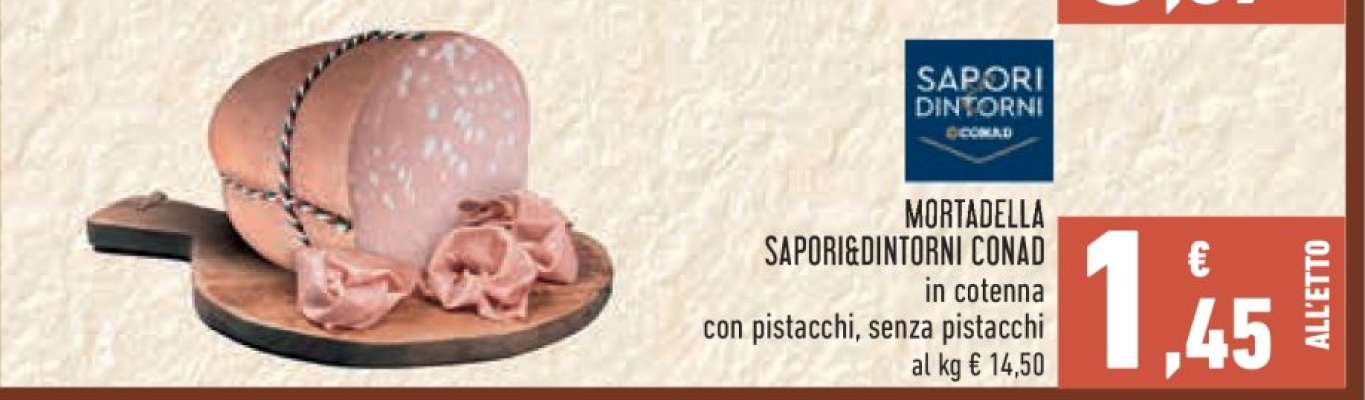 MORTADELLA SAPORIDINTORNI CONAD