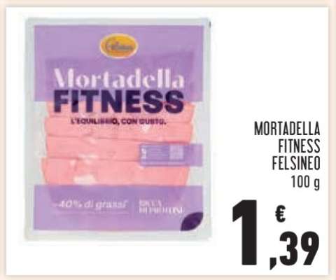 MORTADELLA FITNESS FELSINEO