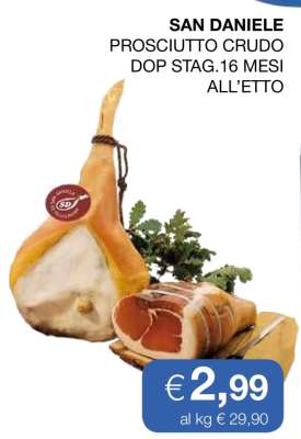 SAN DANIELE PROSCIUTTO CRUDO DOP STAG.16 MESI ALL’ETTO