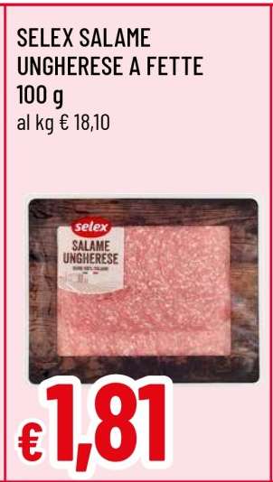 SELEX SALAME UNGHERESE A FETTE