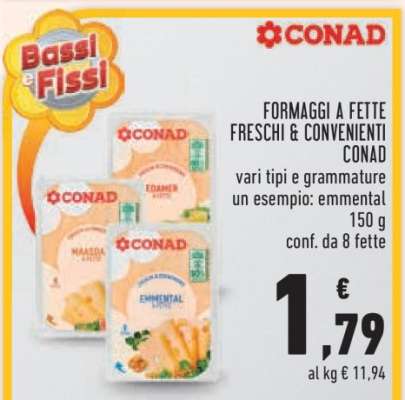 FORMAGGI A FETTE FRESCHI&CONVENIENTI CONAD