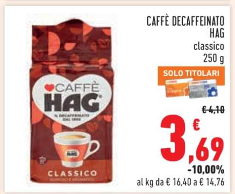 CAFFÈ DECAFFEINATO HAG