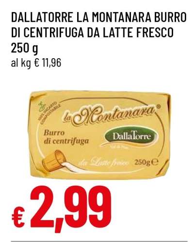 DALLATORRE LA MONTANARA BURRO DI CENTRIFUGA DA LATTE FRESCO 250 g