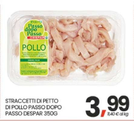 STRACCETTI DI PETTO DI POLLO PASSO DOPO PASSO DESPAR 350G