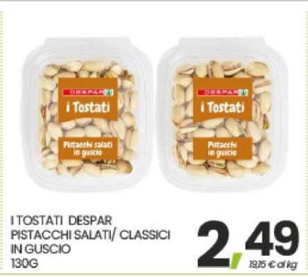 I TOSTATI DESPAR PISTACCHI SALATI/ CLASSICI IN GUSCIO