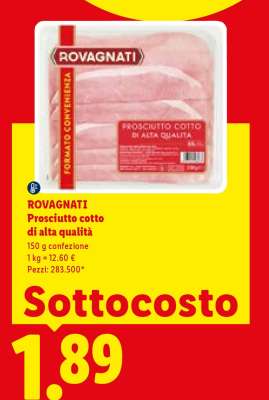 ROVAGNATI Prosciutto cotto di alta qualità