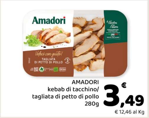 AMADORI kebab di tacchino/tagliata di petto di pollo