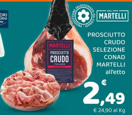 Prosciutto Crudo Selezione Conad Martelli