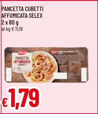 PANCETTA CUBETTI AFFUMICATA SELEX