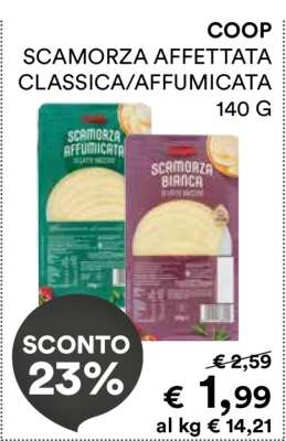 COOP SCAMORZA AFFETTATA CLASSICA/AFFUMICATA 140 G