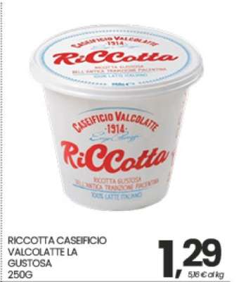RICCOTTA CASEIFICIO VALCOLATTE LA GUSTOSA