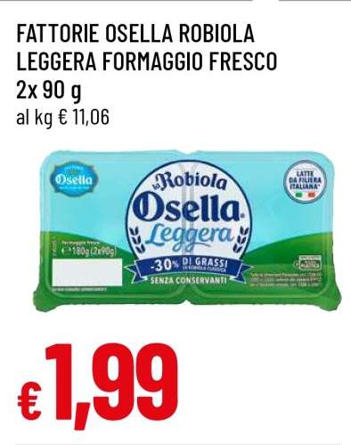 FATTORIE OSELLA ROBIOLA LEGGERA FORMAGGIO FRESCO
