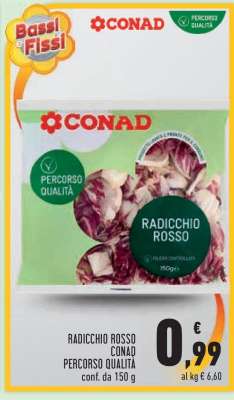 RADICCHIO ROSSO CONAD PERCORSO QUALITÀ
