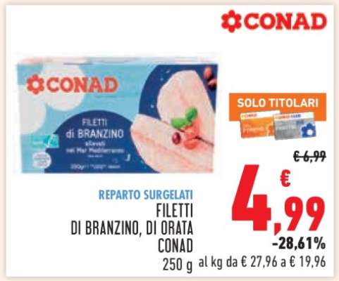 FILETTI DI BRANZINO, DI ORATA CONAD
