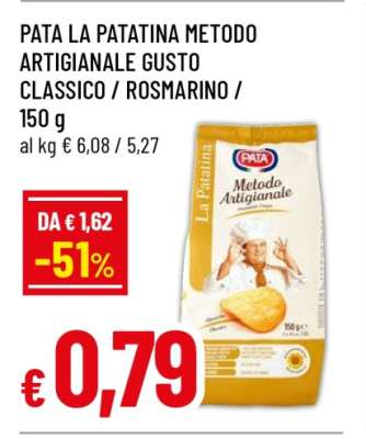 PATA LA PATATINA METODO ARTIGIANALE GUSTO CLASSICO / ROSMARINO