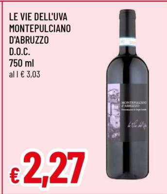 LE VIE DELL'UVA MONTEPULCIANO D'ABRUZZO D.O.C.