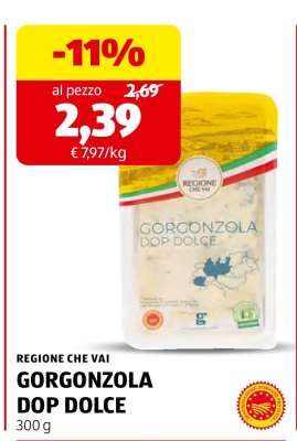 REGIONE CHE VAI GORGONZOLA DOP DOLCE