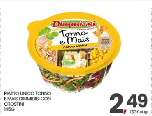 PIATTO UNICO TONNO E MAIS DIMMIDISI CON CROSTINI