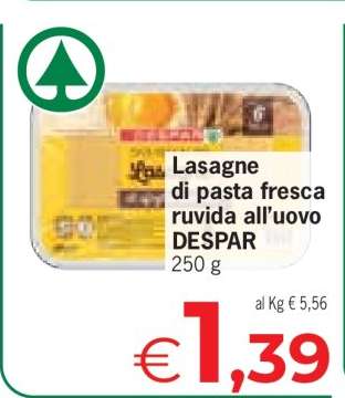 Lasagne di pasta fresca ruvida all’uovo DESPAR