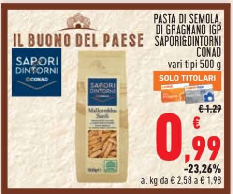 PASTA DI SEMOLA, DI GRAGNANO IGP SAPORI&DINTORNI CONAD