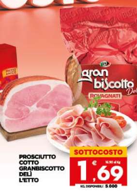 PROSCIUTTO COTTO GRANBISCOTTO DELI L'ETTO