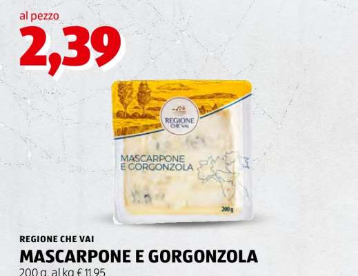 REGIONE CHE VAI MASCARPONE E GORGONZOLA