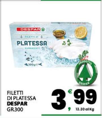FILETTI DI PLATESSA DESPAR GR.300