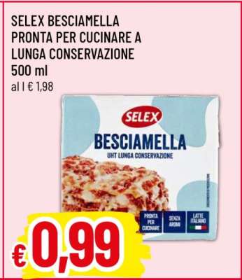 SELEX BESCIAMELLA PRONTA PER CUCINARE A LUNGA CONSERVAZIONE