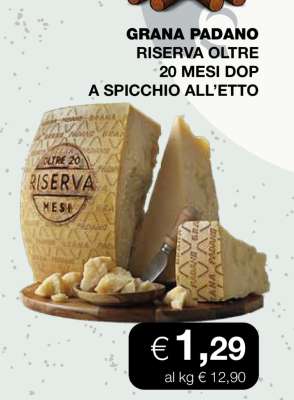 GRANA PADANO RISERVA OLTRE 20 MESI DOP A SPICCHIO ALL’ETTO