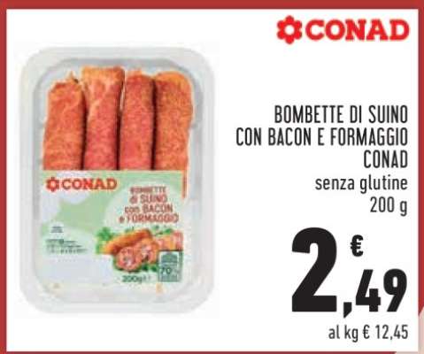 BOMBETTE DI SUINO CON BACON E FORMAGGIO CONAD