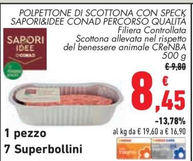 POLPETTONE DI SCOTTONA CON SPECK SAPORI&IDEE CONAD PERCORSO QUALITA'
