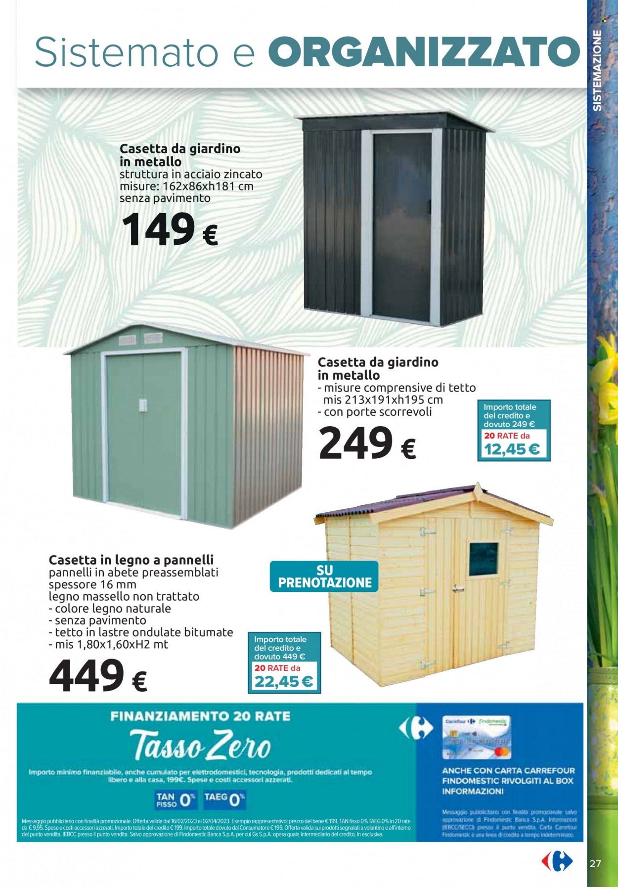 Volantino Carrefour - 16/2/2023 - 2/4/2023 - Prodotti in offerta - casetta, casetta da giardino. Pagina 27.