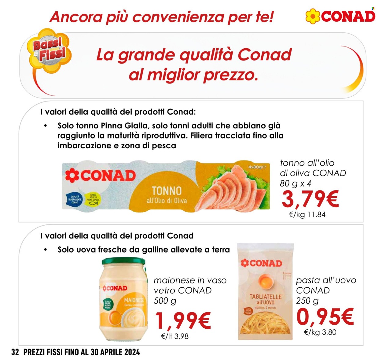 thumbnail - Volantino Conad - 1/3/2024 - 30/4/2024 - Prodotti in offerta - tonno, uova, maionese, tonno sott'olio, tagliatelle, pasta all'uovo. Pagina 32.