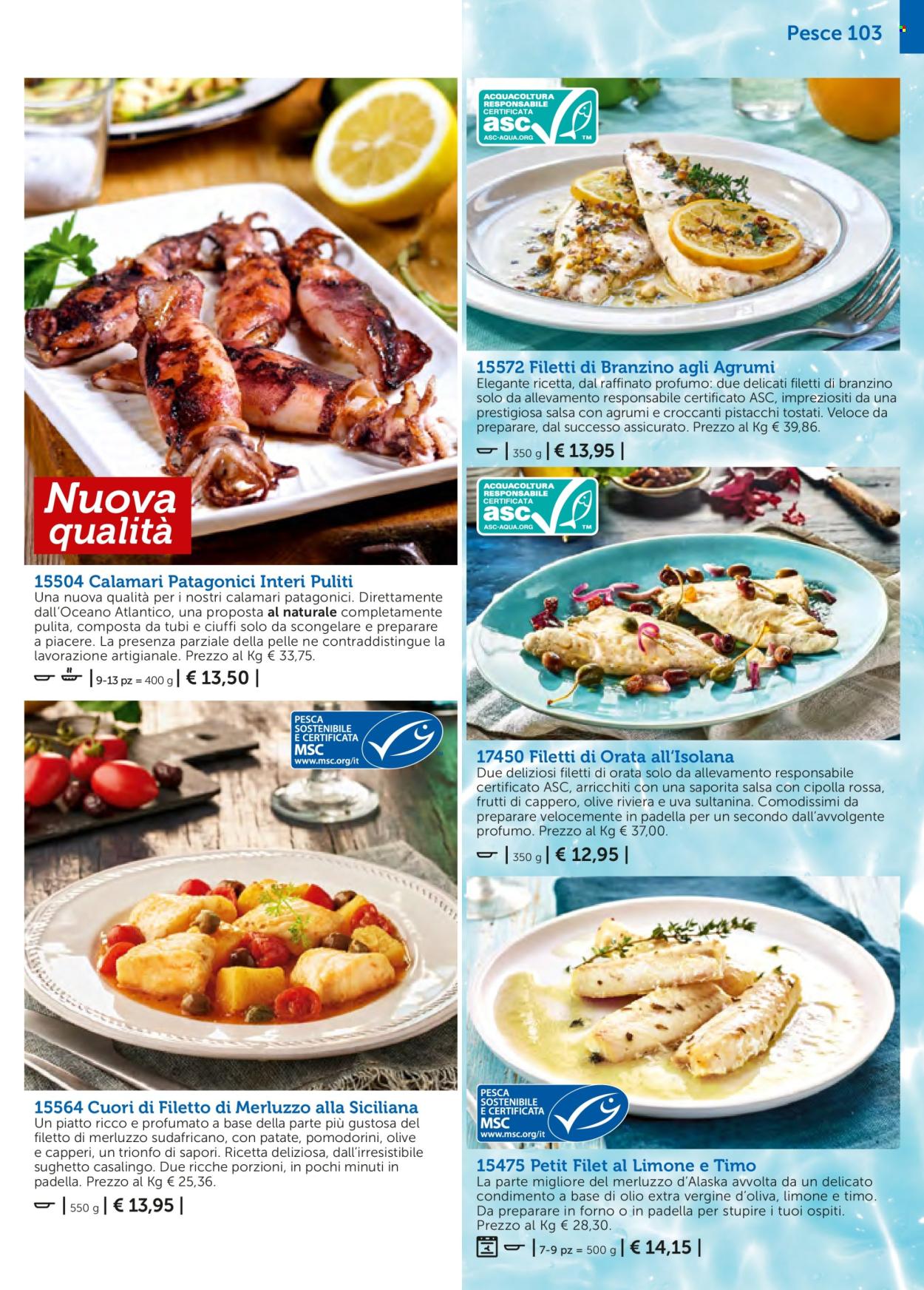 thumbnail - Volantino Bofrost - Prodotti in offerta - branzino, calamari, filetti di merluzzo, spigola, pesce, merluzzo, orata, filetti di branzino, olio extra vergine di oliva. Pagina 103.