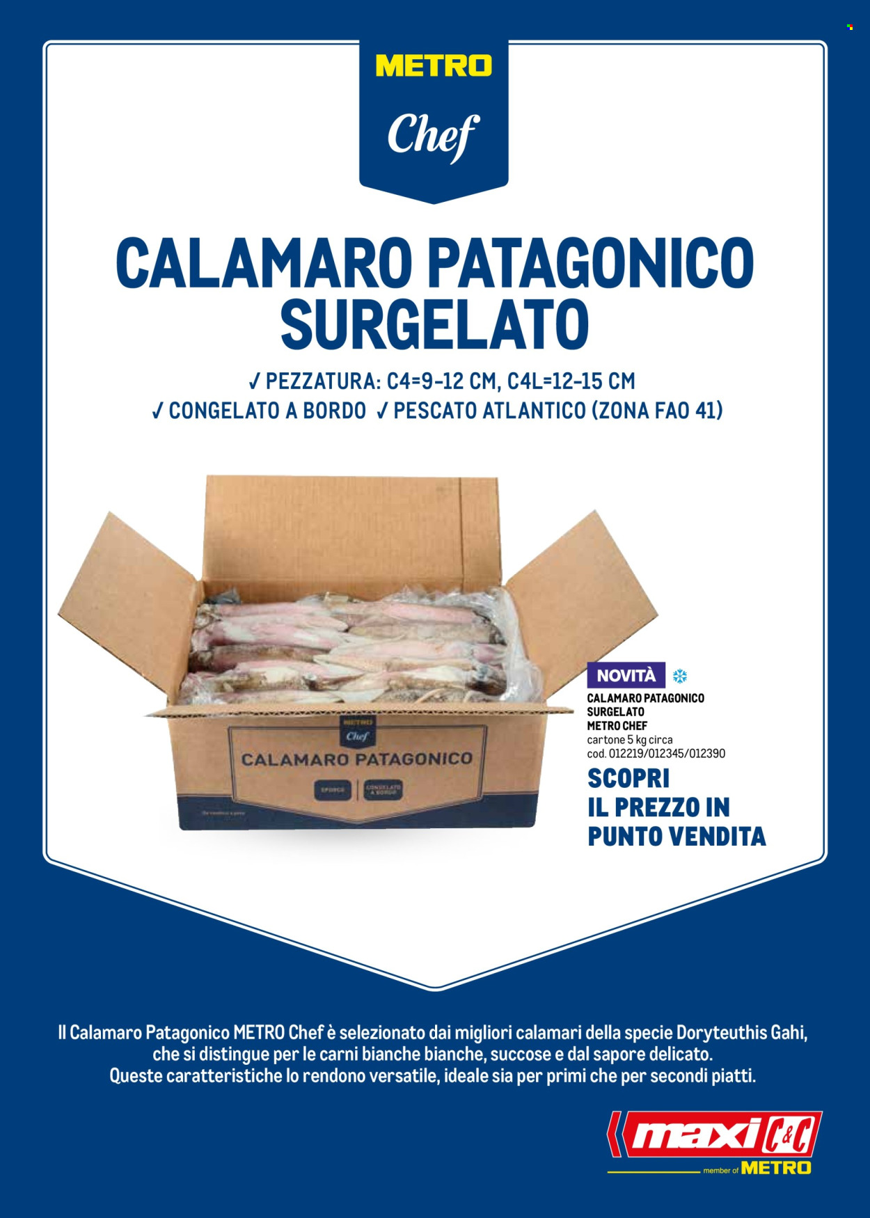 thumbnail - Volantino Metro - Prodotti in offerta - calamari, calamaro patagonico. Pagina 26.
