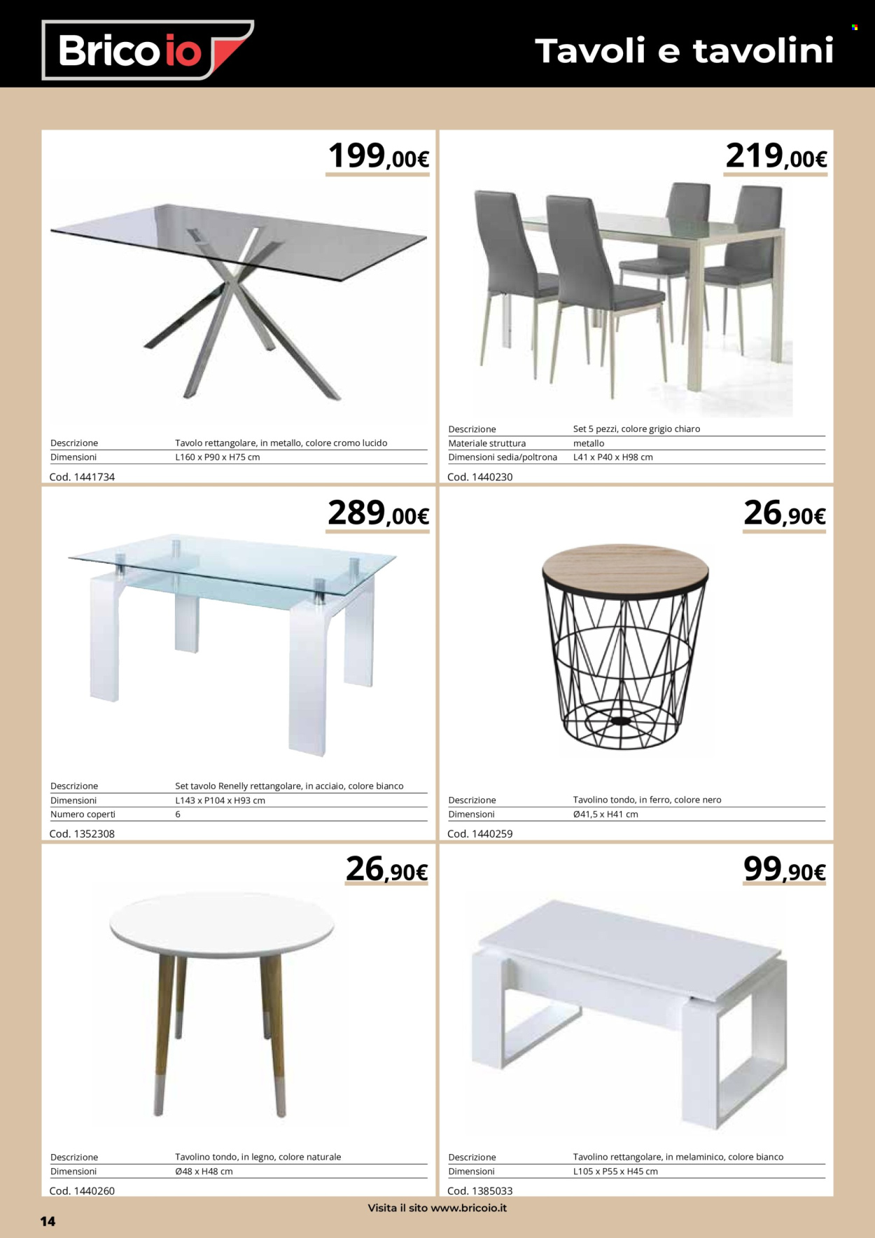 thumbnail - Volantino Brico io - Prodotti in offerta - poltrona, tavolo, tavolino, tavolo rettangolare, sedia. Pagina 14.