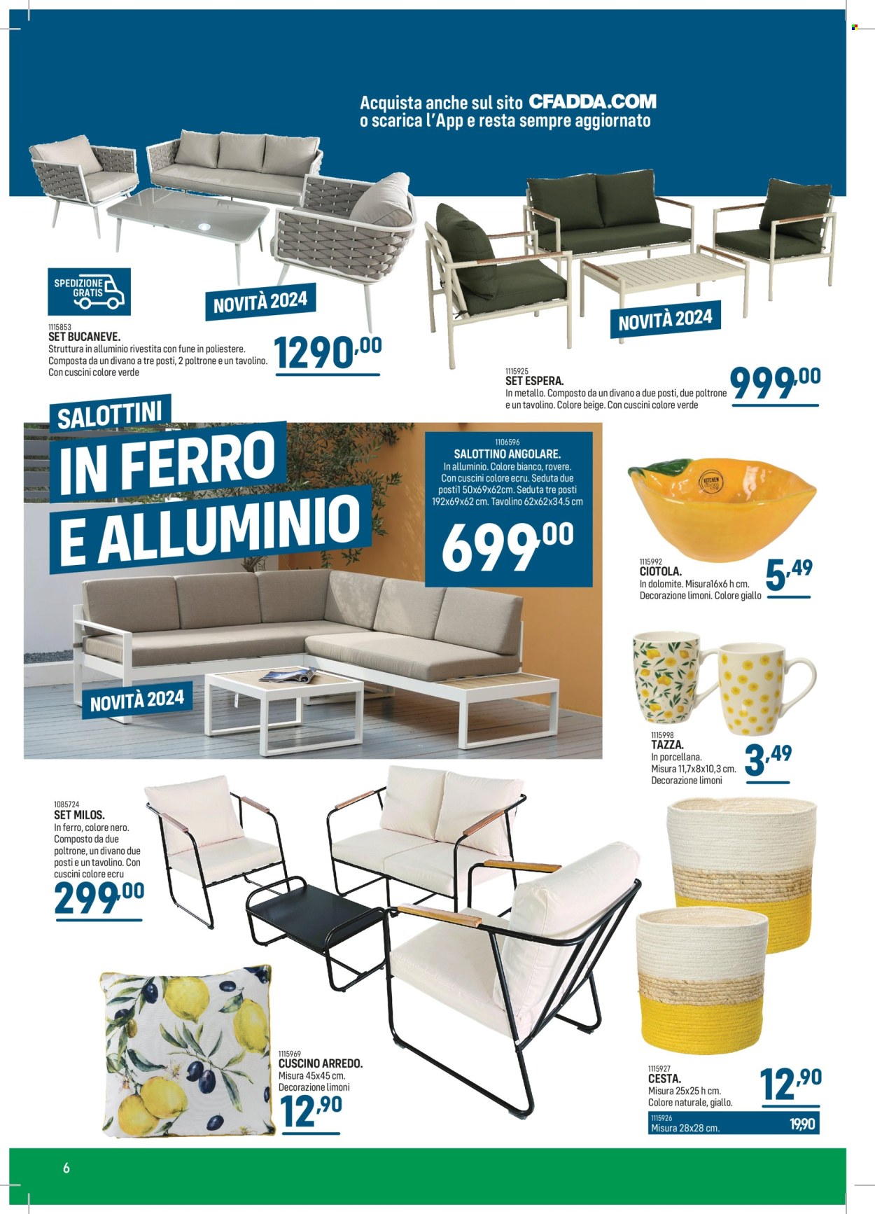 thumbnail - Volantino CFadda Fai da te - 9/4/2024 - 31/8/2024 - Prodotti in offerta - divano, poltrona, tazza, ciotola, cuscino, decorazione. Pagina 6.