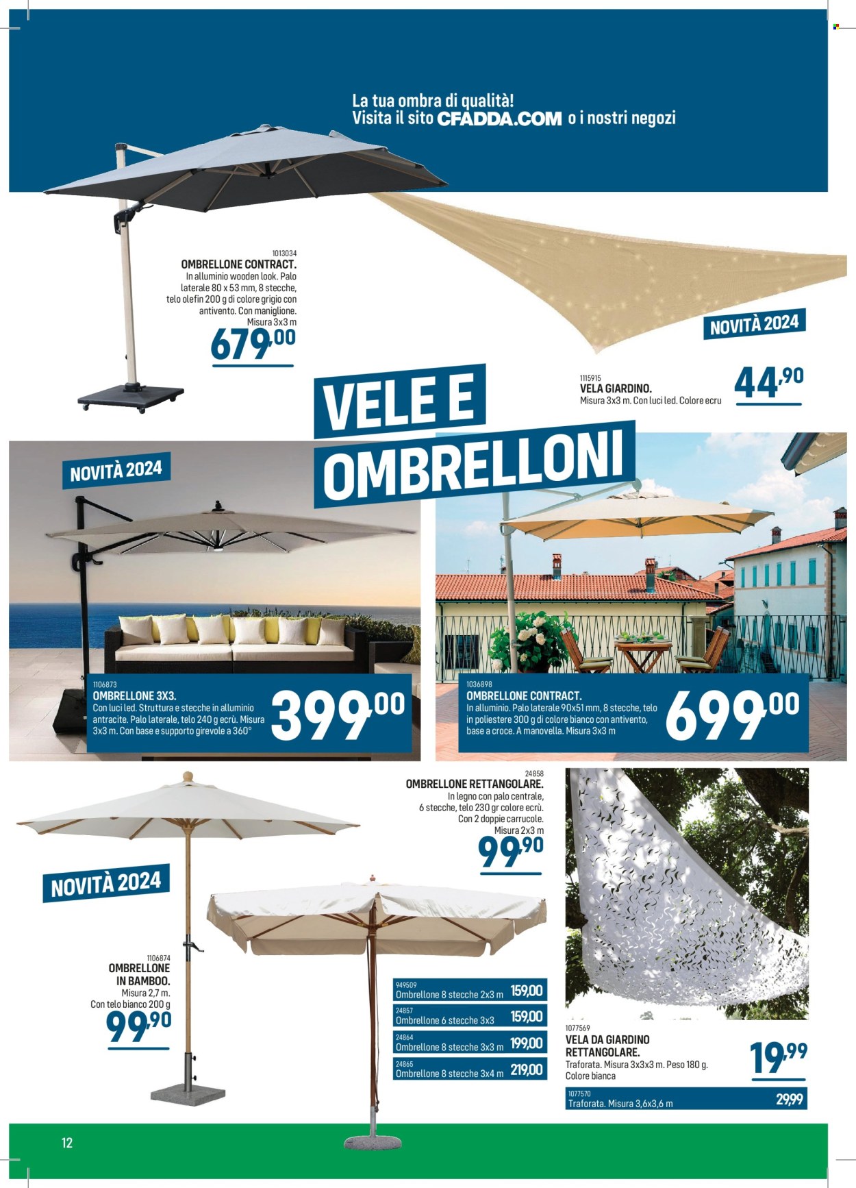 thumbnail - Volantino CFadda Fai da te - 9/4/2024 - 31/8/2024 - Prodotti in offerta - vela da giardino, ombrellone. Pagina 12.