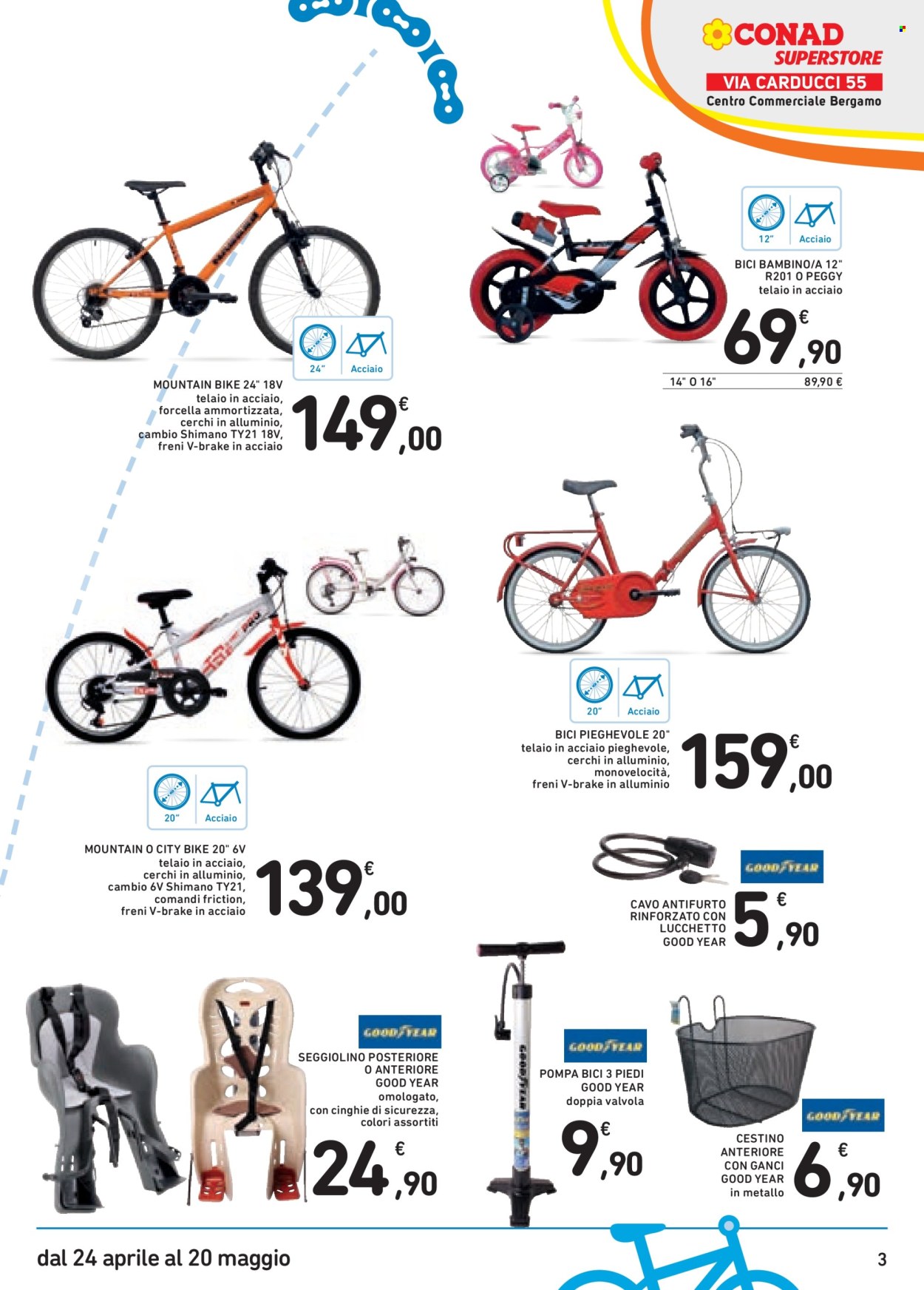 thumbnail - Volantino Conad Superstore - 24/4/2024 - 20/5/2024 - Prodotti in offerta - Shimano, pompa, cestino, mountain bike, seggiolino per auto, cinghie, Goodyear. Pagina 3.