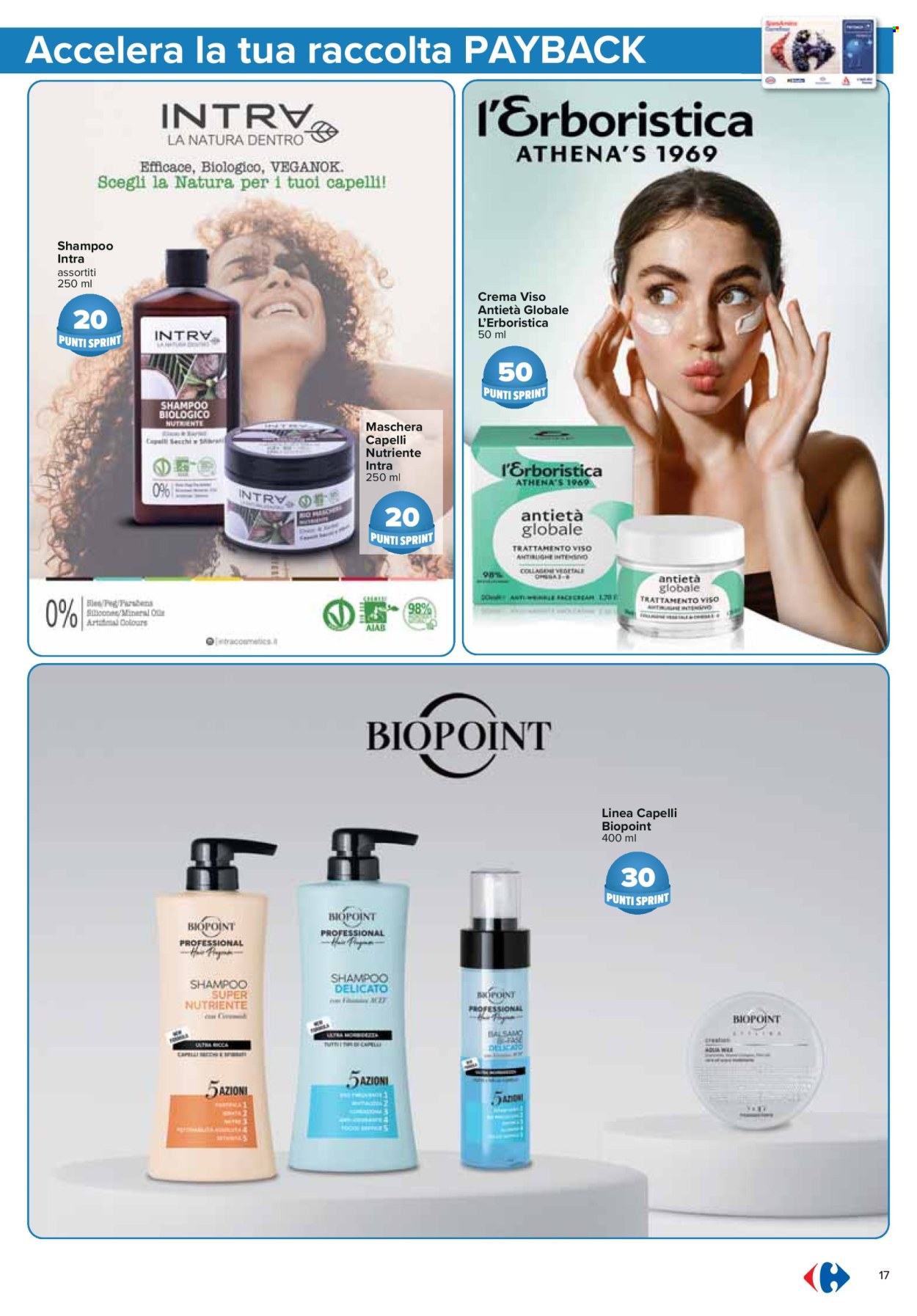 thumbnail - Volantino Carrefour - 18/4/2024 - 15/5/2024 - Prodotti in offerta - Biopoint, Erboristica, shampoo bio, balsamo, crema viso, maschera, shampoo, maschera capelli. Pagina 17.