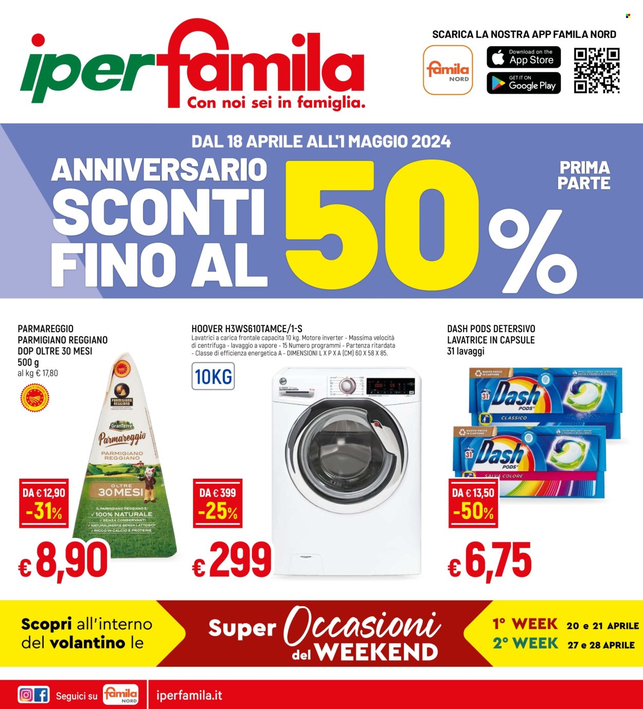 thumbnail - Volantino Famila - 18/4/2024 - 1/5/2024 - Prodotti in offerta - Parmareggio, detersivo per lavatrice, Dash, detersivo per lavatrice in capsule, Hoover. Pagina 1.
