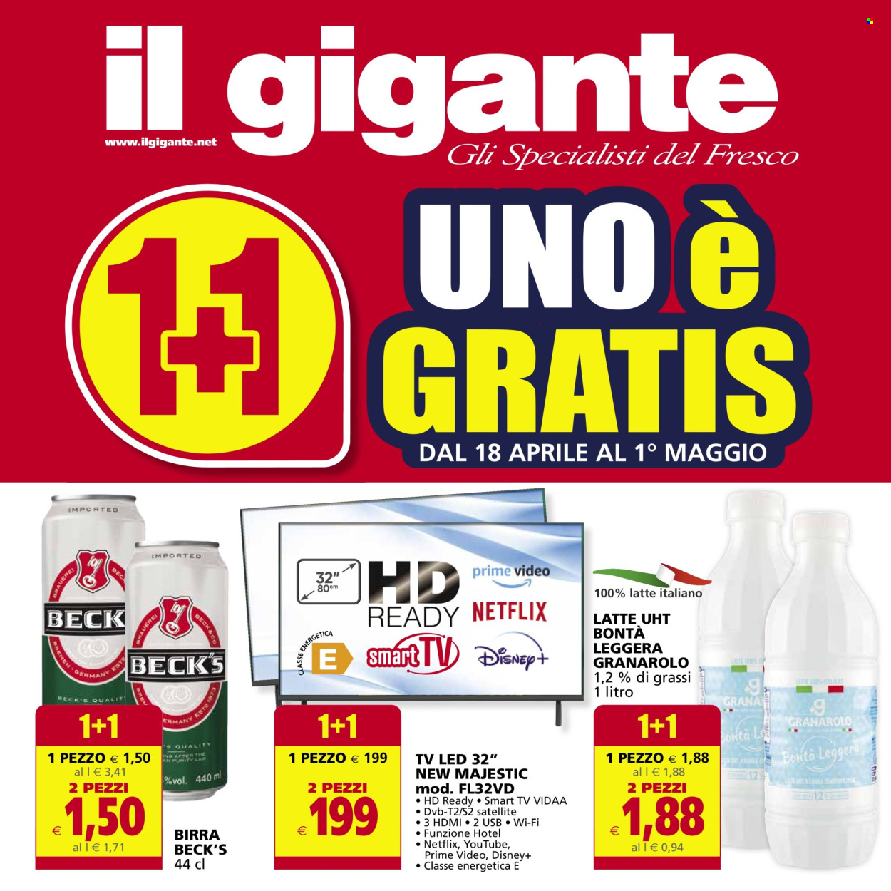 thumbnail - Volantino Il Gigante - 18/4/2024 - 1/5/2024 - Prodotti in offerta - Beck‘s, birra, bevanda alcolica, Granarolo, Smart TV, LED TV, televisore. Pagina 1.