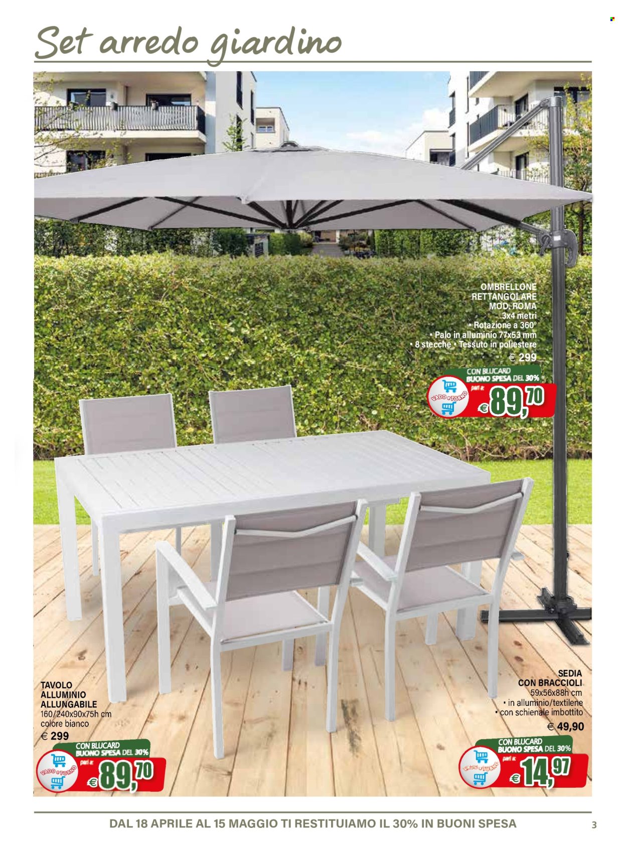 thumbnail - Volantino Il Gigante - 18/4/2024 - 15/5/2024 - Prodotti in offerta - set di mobili da giardino, tavolo, sedia, ombrellone, schienale. Pagina 3.