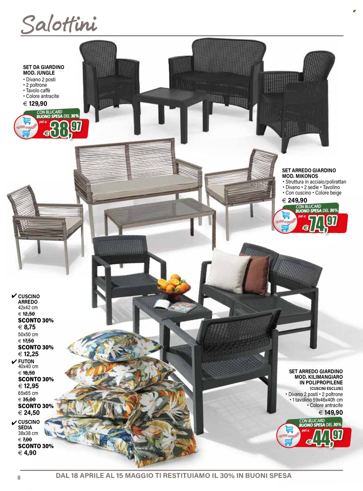 thumbnail - Volantino Il Gigante - 18/4/2024 - 15/5/2024 - Prodotti in offerta - caffè, set di mobili da giardino, tavolo, tavolino, divano, poltrona. Pagina 8.