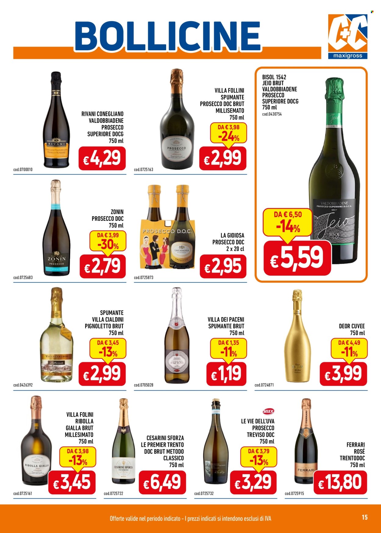 thumbnail - Volantino C+C Cash & Carry - 22/4/2024 - 5/5/2024 - Prodotti in offerta - bevanda alcolica, vino bianco, Valdobbiadene, Spumante, Prosecco, vino, Ribolla Gialla, Pignoletto, Zonin. Pagina 15.