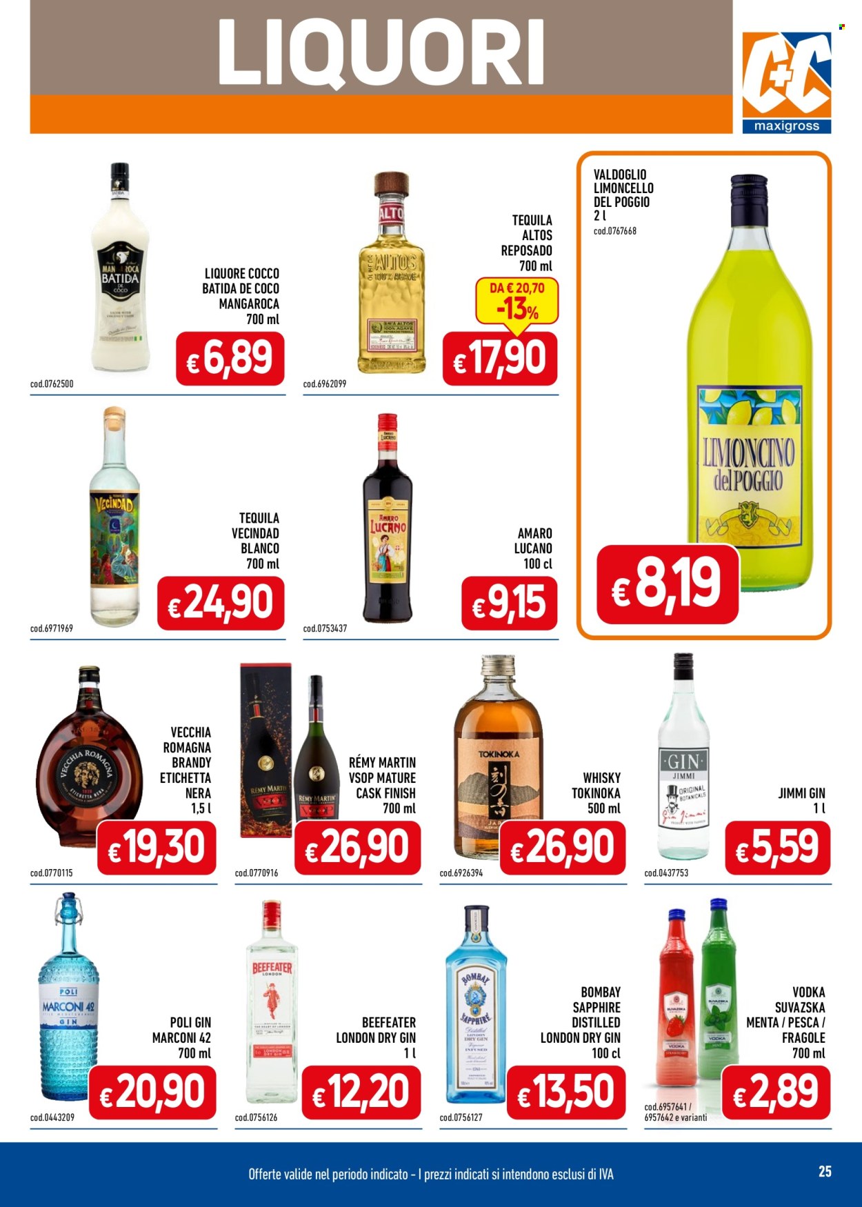 thumbnail - Volantino C+C Cash & Carry - 22/4/2024 - 19/5/2024 - Prodotti in offerta - bevanda alcolica, cocco, fragole, menta, Beefeater, brandy, vodka, whisky, tequila, Limoncello, liquore, gin, London Dry Gin, Vecchia Romagna, Bombay Sapphire, Finish. Pagina 25.