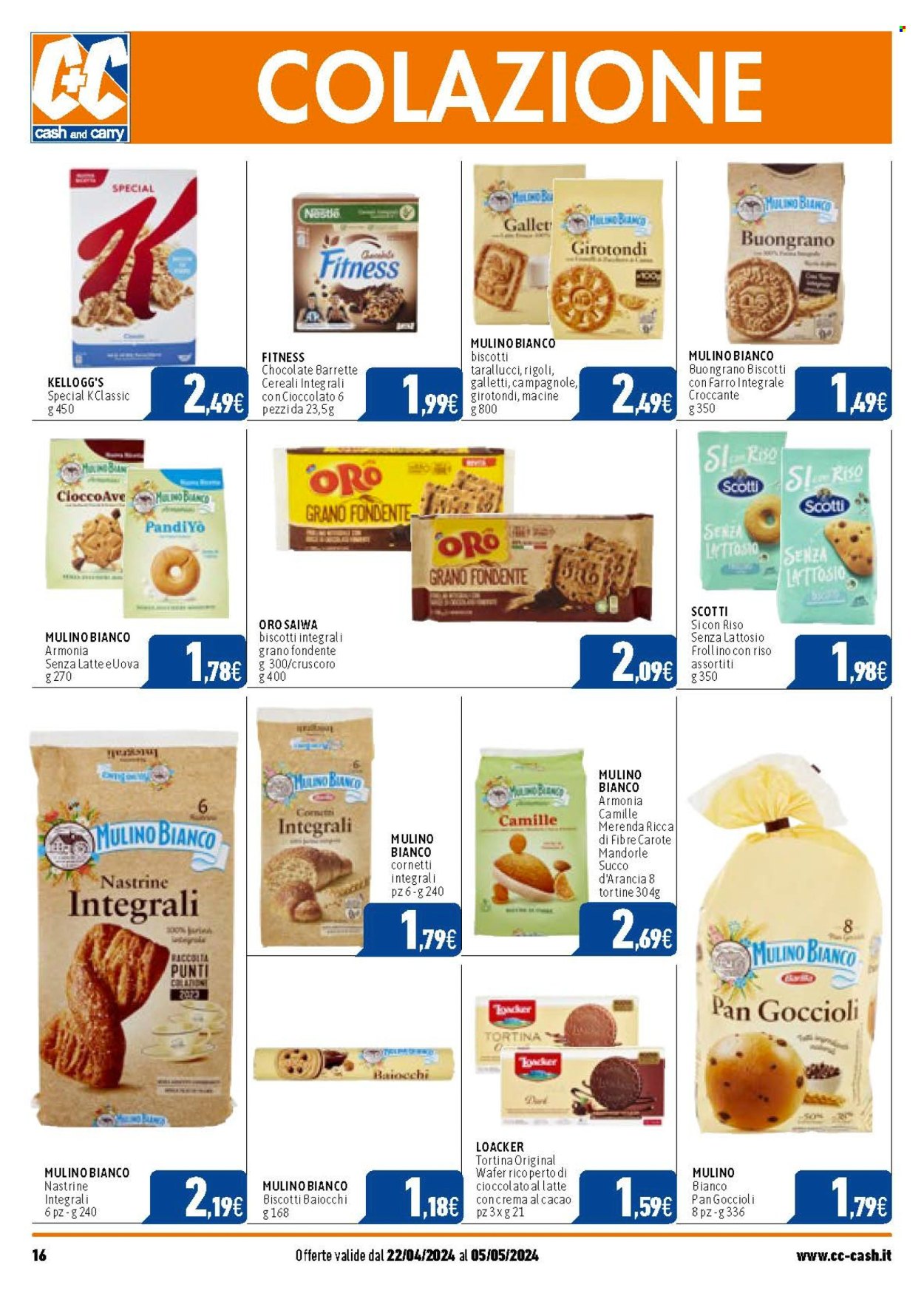 thumbnail - Volantino C+C Cash & Carry - 22/4/2024 - 5/5/2024 - Prodotti in offerta - Scotti, Mulino Bianco, croissant, muffins, Nastrine, Pan Goccioli, biscotti, biscotti baiocchi, wafer, Nestlé, Oro Saiwa, biscotti cereali, barretta, Loacker, Kellogg's, Nestlé Fitness, barretta di cereali, succo. Pagina 16.