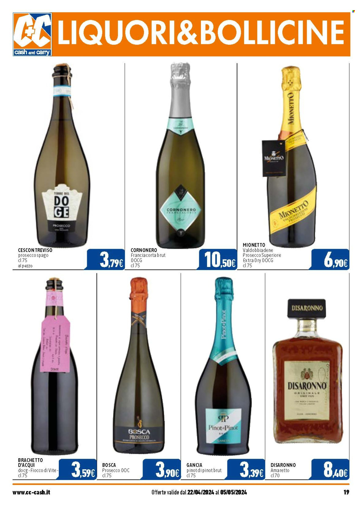 thumbnail - Volantino C+C Cash & Carry - 22/4/2024 - 5/5/2024 - Prodotti in offerta - bevanda alcolica, Valdobbiadene, Prosecco, amaretto, Disaronno. Pagina 19.