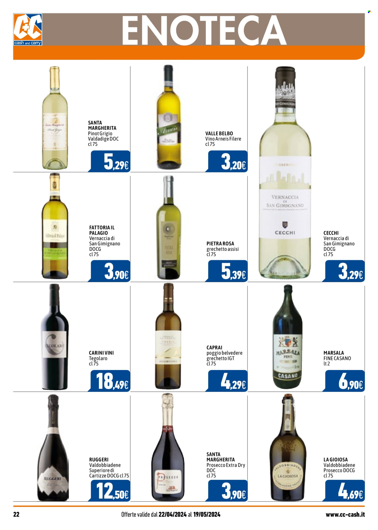 thumbnail - Volantino C+C Cash & Carry - 22/4/2024 - 19/5/2024 - Prodotti in offerta - bevanda alcolica, vino bianco, Valdobbiadene, Prosecco, vino, Pinot Grigio, Marsala. Pagina 22.