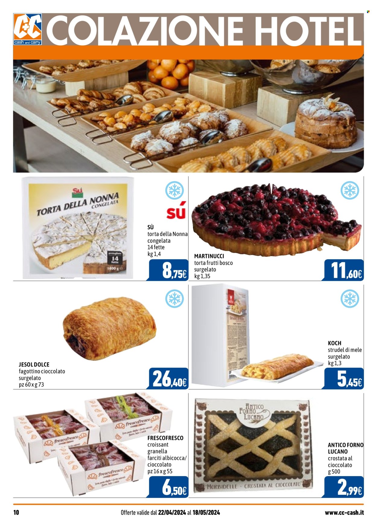 thumbnail - Volantino C+C Cash & Carry - 22/4/2024 - 18/5/2024 - Prodotti in offerta - croissant, torta, crostata, torta della nonna, strudel, fagottino, dolce, forno. Pagina 10.